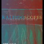 Kaleidoscopes/Collide of Scopes Poster